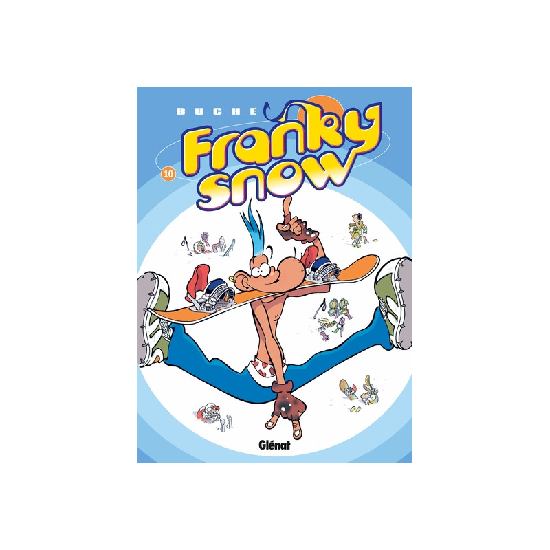 Franky Snow - Tome 10