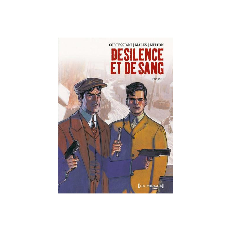 De Silence et de Sang - Intégrale Tome 01