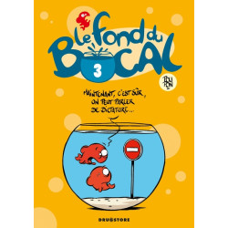 Le Fond du bocal - Tome 03