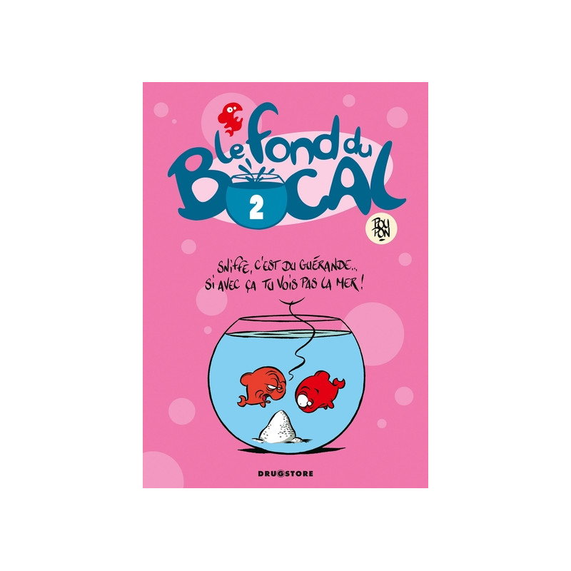 Le Fond du bocal - Tome 02