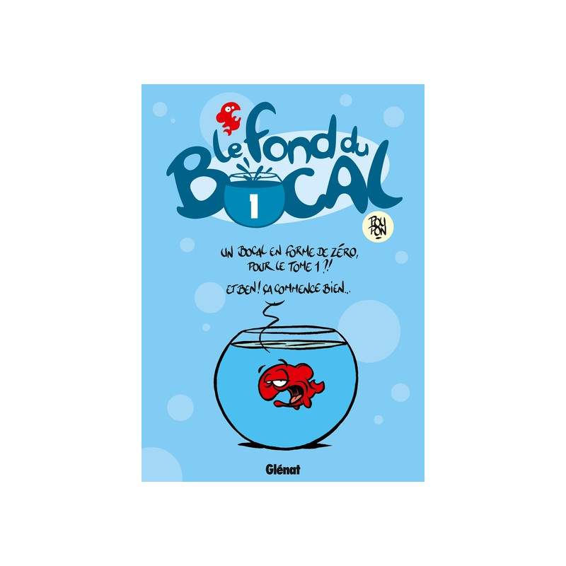Le Fond du bocal - Tome 01
