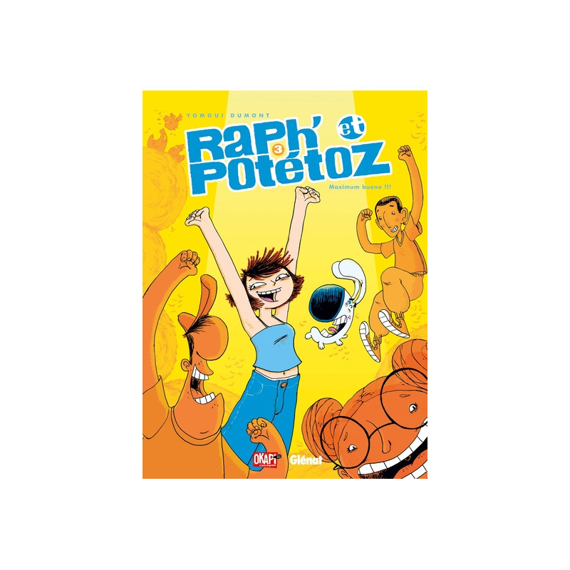 Raph' et Potétoz - Tome 03