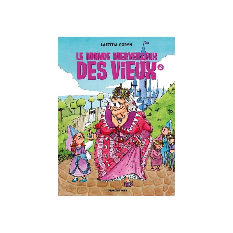 Le monde merveilleux des vieux - Tome 02