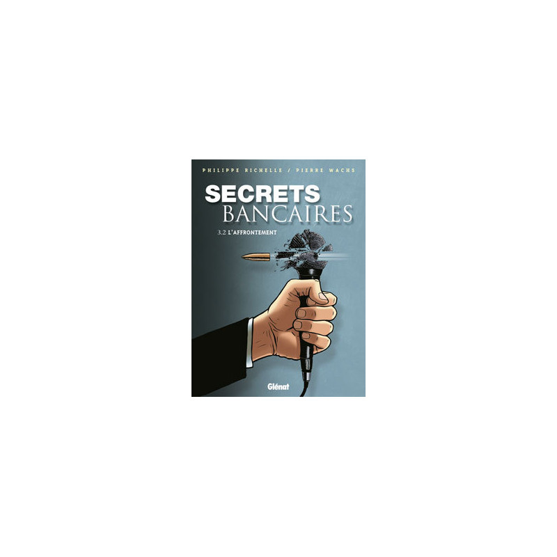 Secrets Bancaires - Tome 3.2