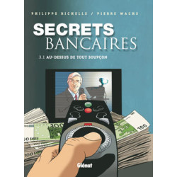 Secrets Bancaires - Tome 3.1