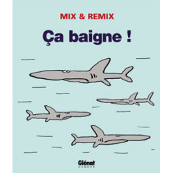 Ça baigne !