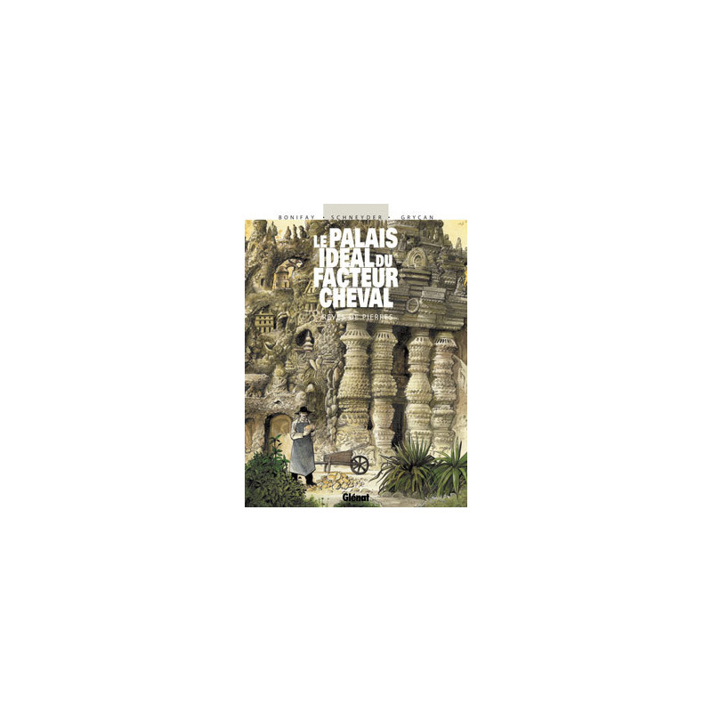 Le Palais idéal du facteur Cheval