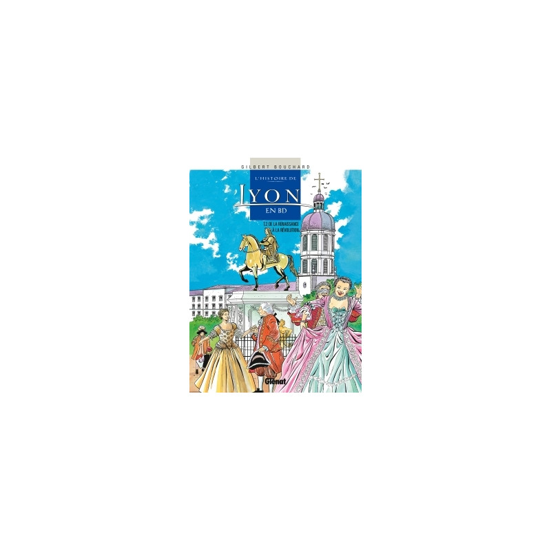 Histoire de Lyon en BD - Tome 02