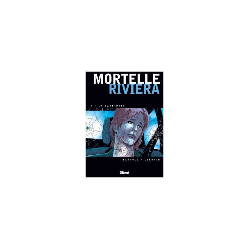 Mortelle Riviera - Tome 01