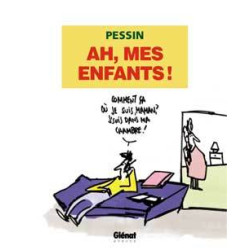 Ah ! Mes enfants !