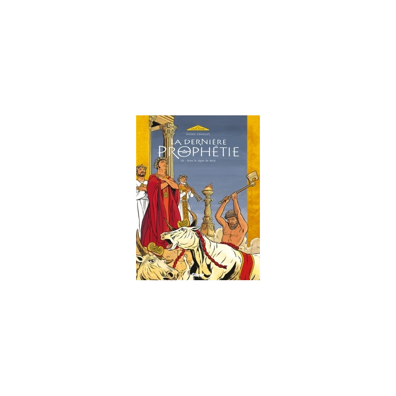 La Dernière Prophétie - Tome 03