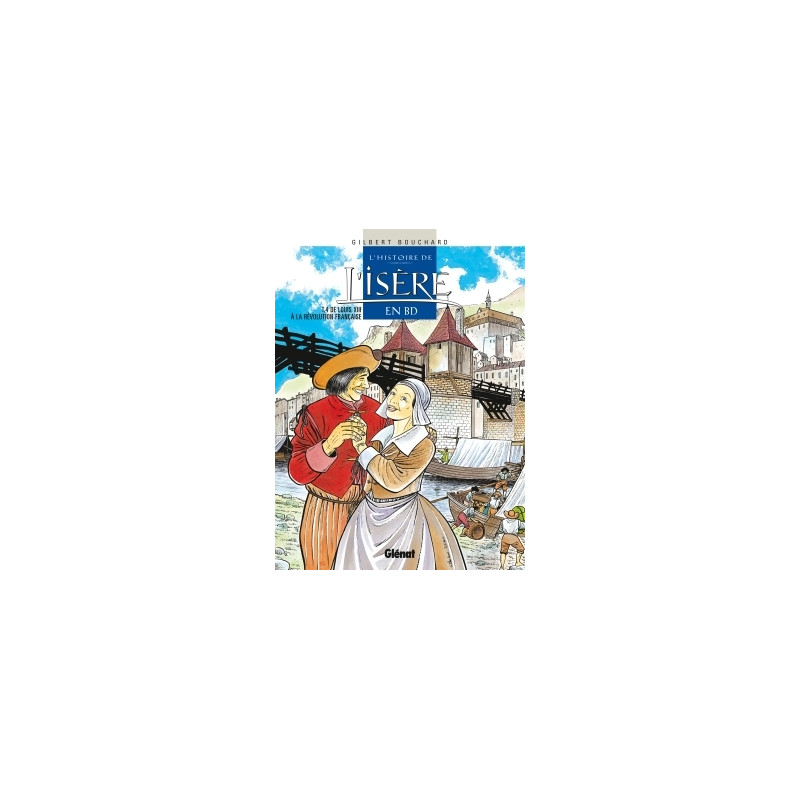 Histoire de l'Isère en BD - Tome 04