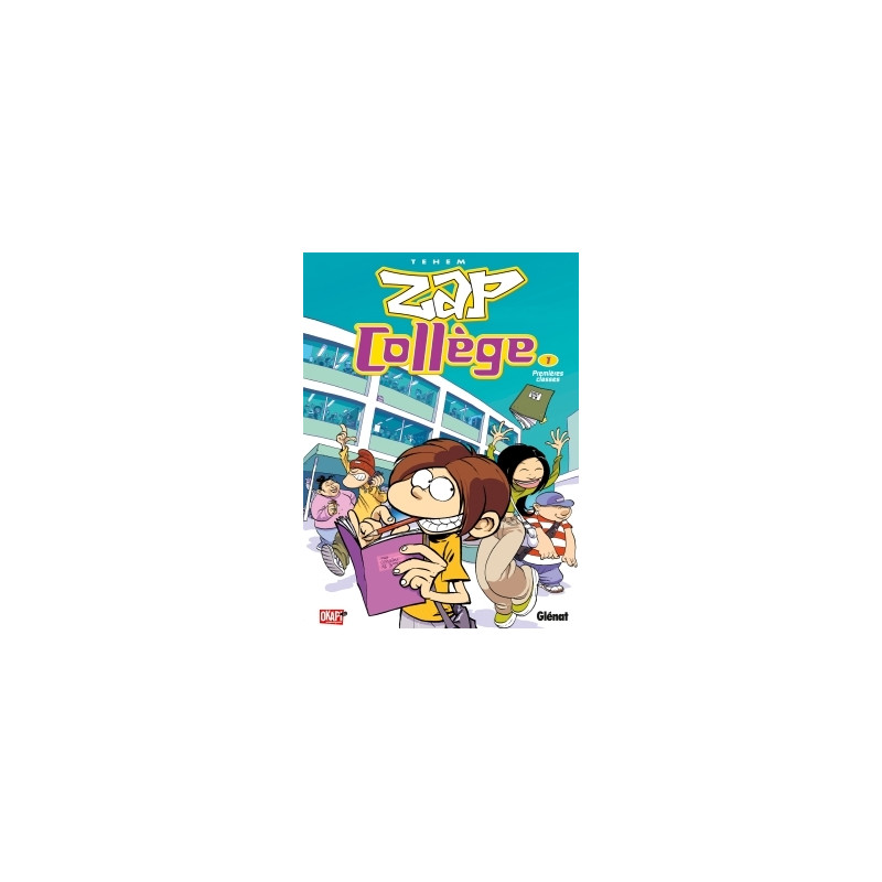 Zap Collège - Tome 01