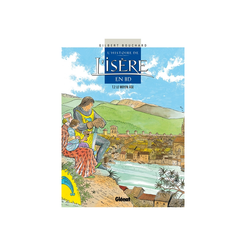Histoire de l'Isère en BD - Tome 02