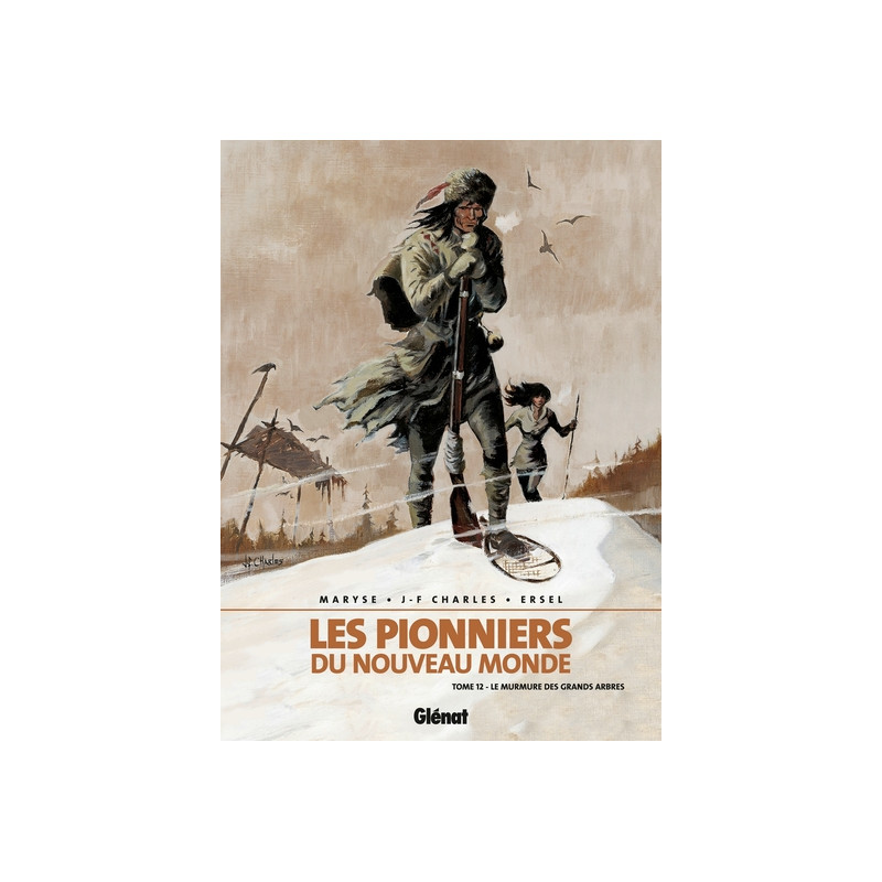 Les Pionniers du nouveau monde - Tome 12