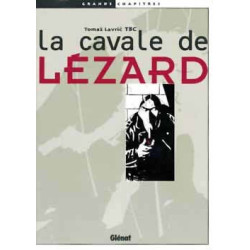 La Cavale de Lézard