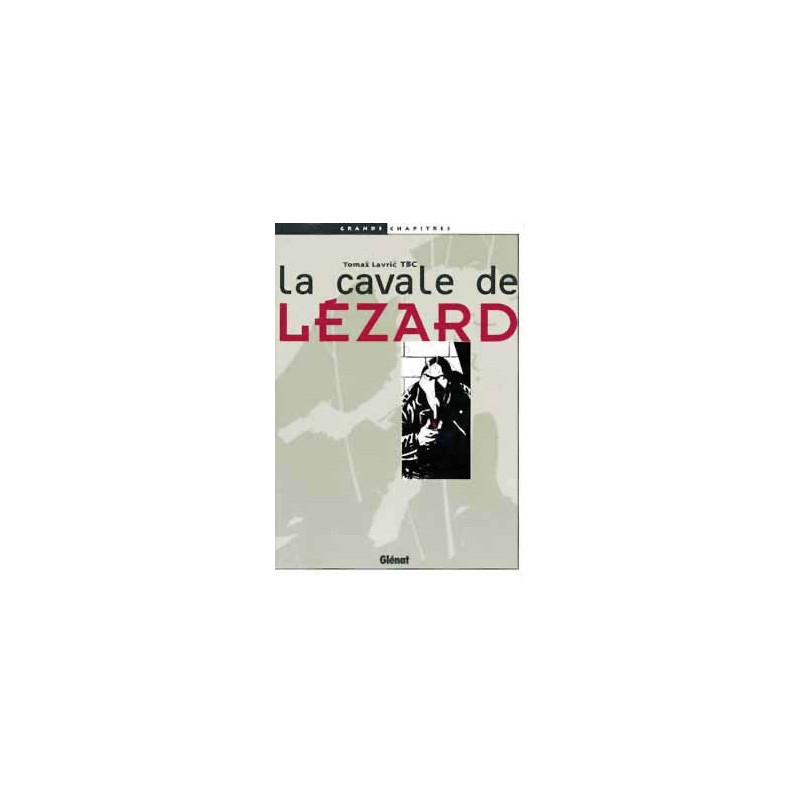 La Cavale de Lézard