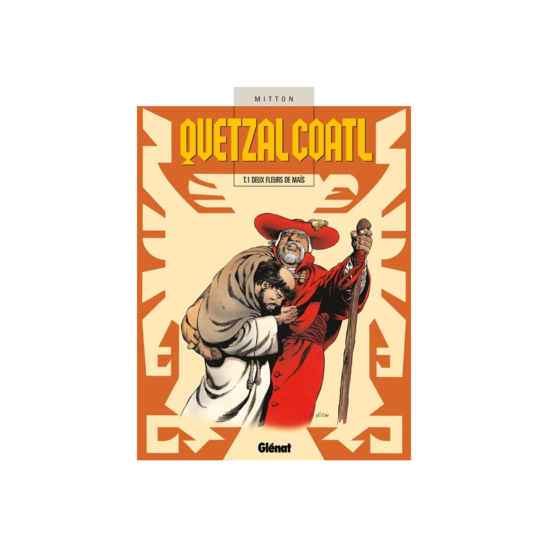 Quetzalcoatl - Tome 01