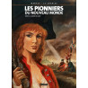 Les Pionniers du nouveau monde - Tome 06