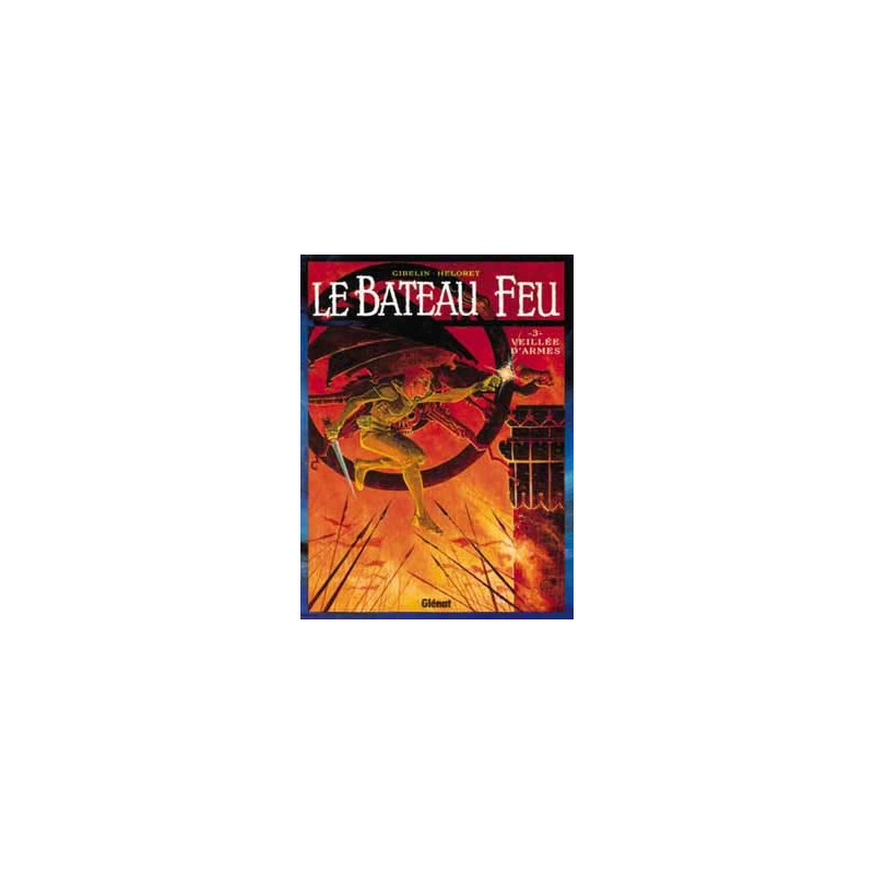 Le Bateau feu - Tome 03