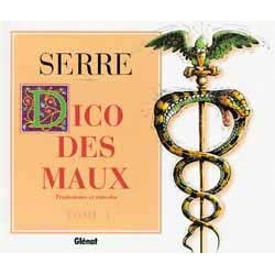 Le Dico des maux - Tome 01