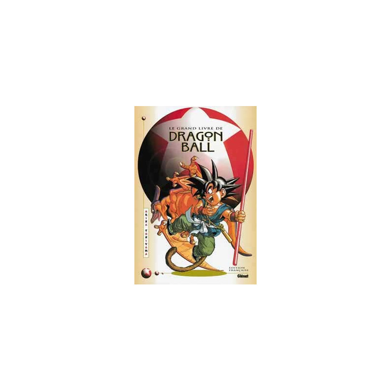 Dragon Ball - Le Grand Livre
