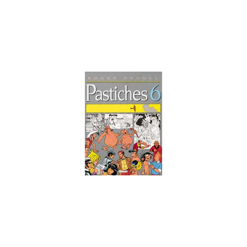 Pastiches - Tome 06