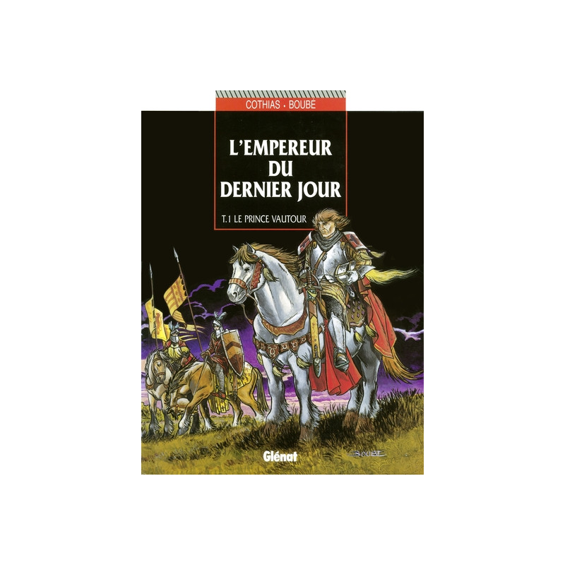L'Empereur du dernier jour - Tome 01