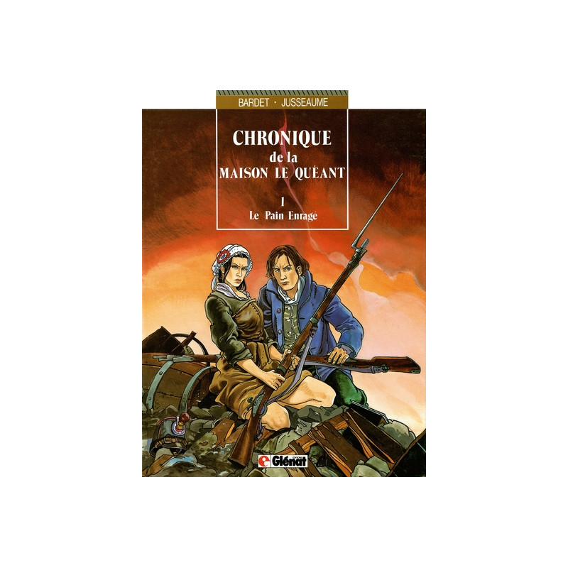 Chronique de la maison Le Quéant - Tome 01