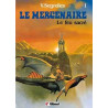 Le Mercenaire - Tome 01