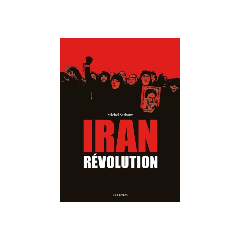 Iran : Révolution