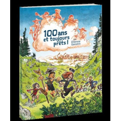 100 ans et toujours prêts !