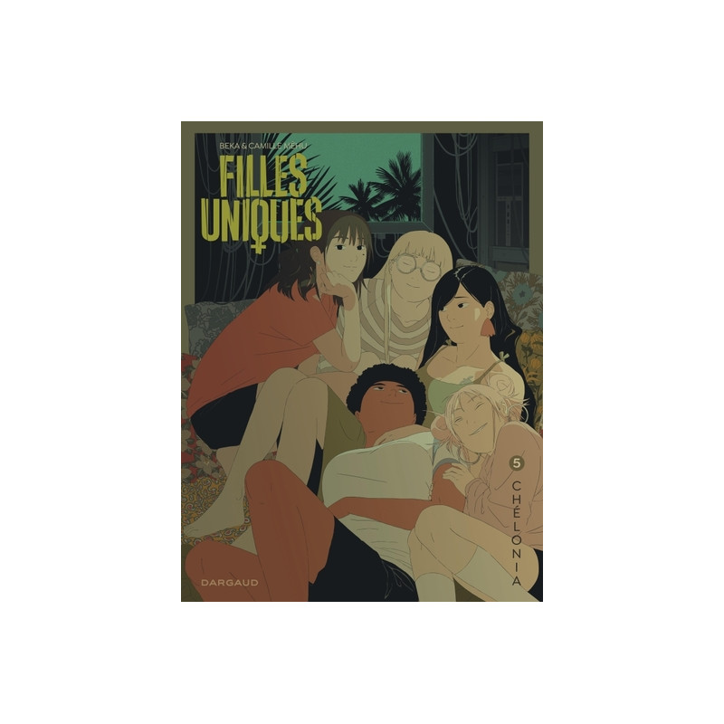 Filles Uniques - Tome 5 - Chélonia