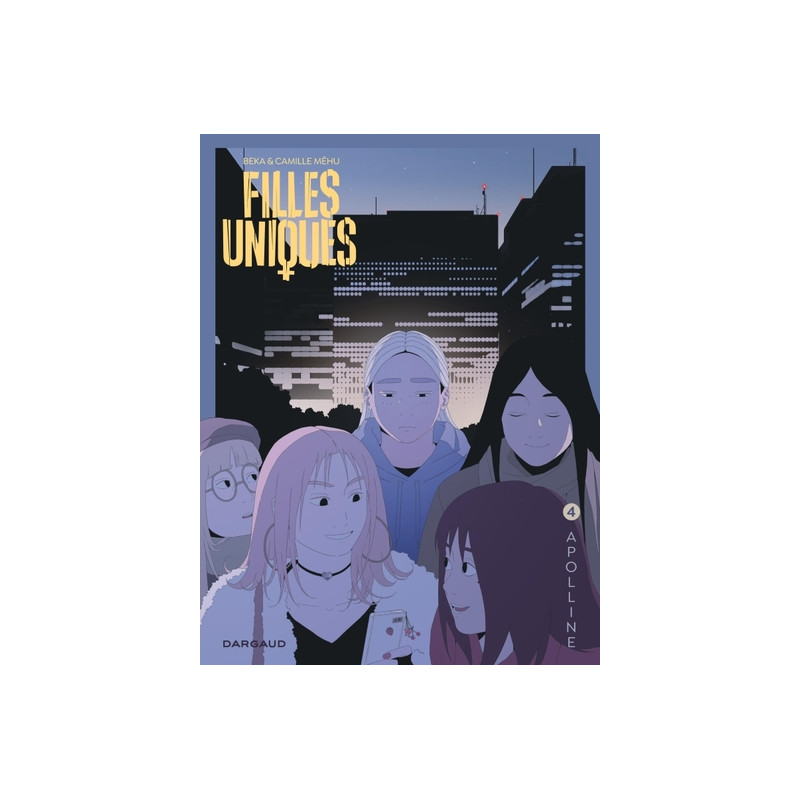 Filles Uniques - Tome 4 - Apolline