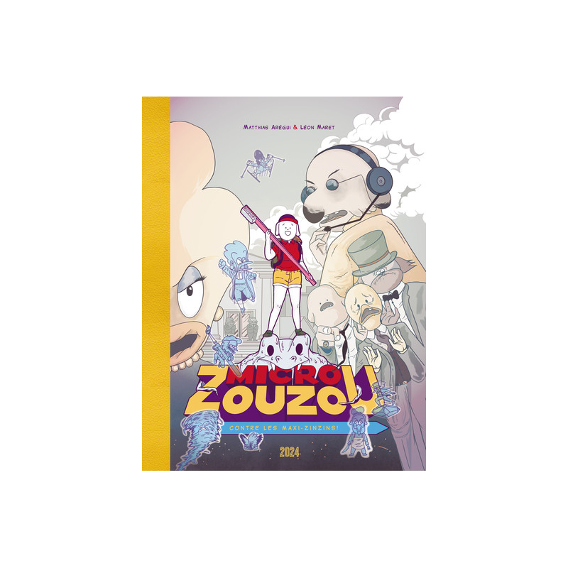 Micro Zouzou contre les Maxi-Zinzins
