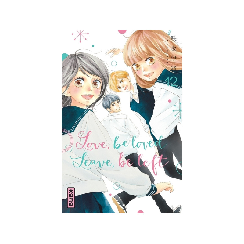 Love, be loved Leave, be left  - Tome 12