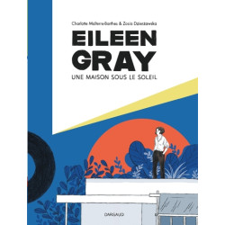 Eileen Gray - Une maison...