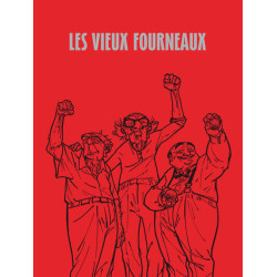 Les Vieux Fourneaux - Tome...