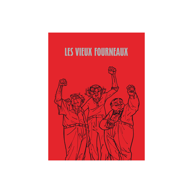 Les Vieux Fourneaux - Tome 1 - Ceux qui restent