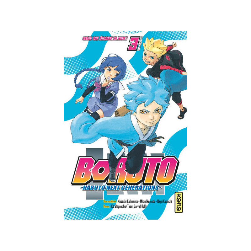 Boruto - romans - Tome 3 - Celui qui éclaire la nuit !