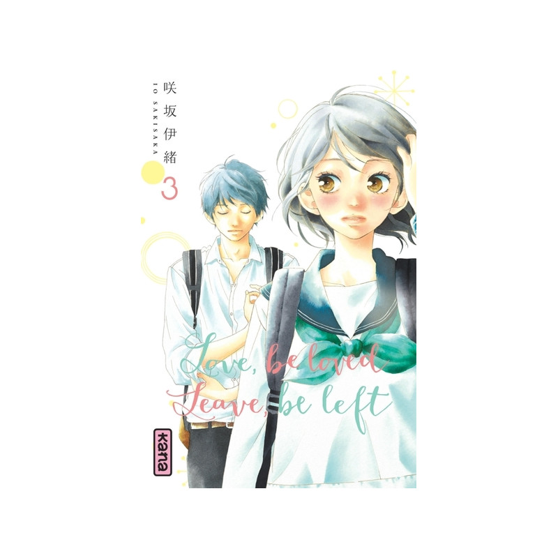 Love, be loved Leave, be left  - Tome 3