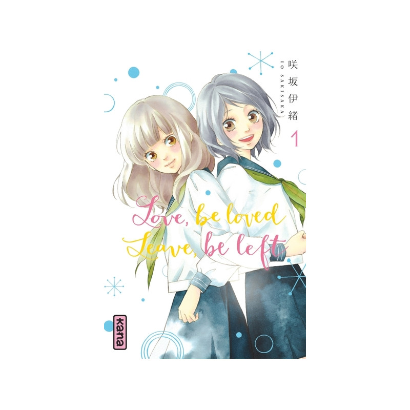Love, be loved Leave, be left  - Tome 1
