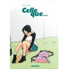 CELLE QUE... INTEGRALE 1