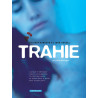 Trahie - Tome 1 - Tome 1