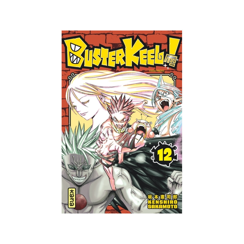 Buster Keel ! - Tome 12