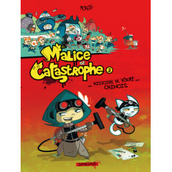 Malice et Catastrophe -...