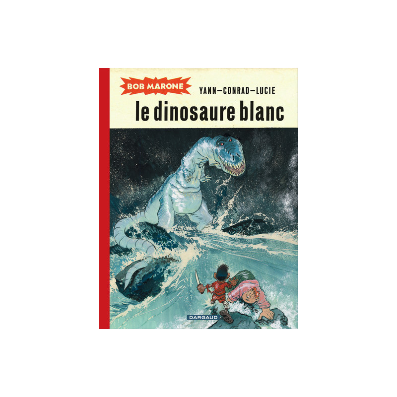 Bob Marone - tome 1 - Dinosaure blanc (Le)