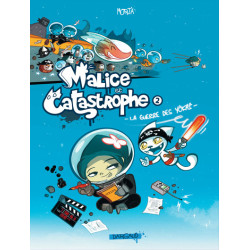 Malice et Catastrophe -...