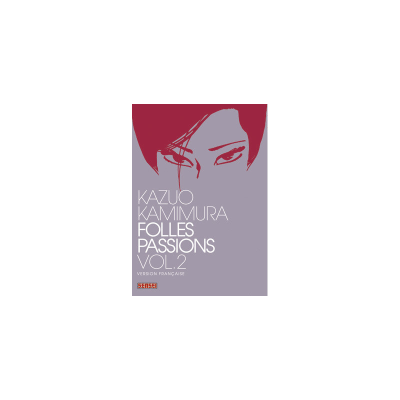 Folles passions - Tome 2