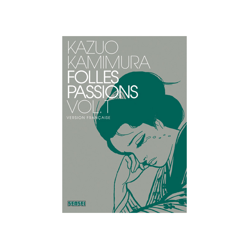 Folles passions - Tome 1